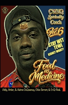 Food as Medicine vol. 6 (The Naturopath formerly known as a Doctor era)