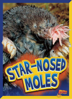 Library Binding Star-Nosed Moles Book