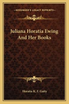 Paperback Juliana Horatia Ewing And Her Books Book