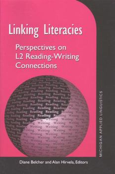 Paperback Linking Literacies: Perspectives on L2 Reading-Writing Connections Book