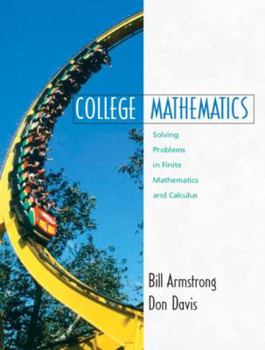 Hardcover College Mathematics: Solving Problems in Finite Mathematics and Calculus Book