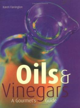 Paperback Oils & Vinegars: A Gourmet's Guide Book