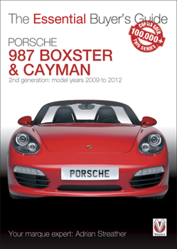 Paperback Porsche 987 Boxster & Cayman: 2nd Generation - Model Years 2009 to 2012 Boxster, S, Spyder & Black Editions; Cayman, S, R & Black Editions Book