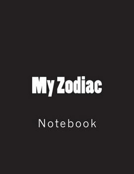 Paperback My Zodiac: Notebook Large Size 8.5 x 11 Ruled 150 Pages Book