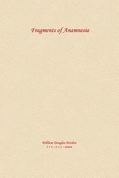 Paperback Fragments of Anamnesia: Meditations on the Unchanging Book