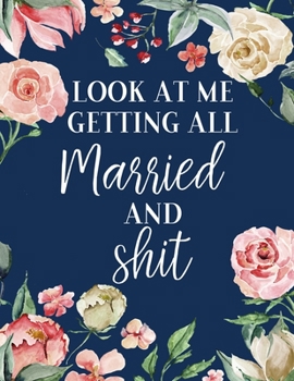 Look at me getting all MARRIED and shit: Wedding Planner and Organizer (Pink Floral with Navy Background)