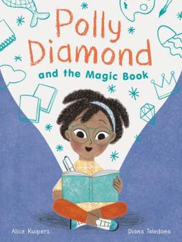 Polly Diamond and the Magic Book: Book 1 - Book #1 of the Polly Diamond