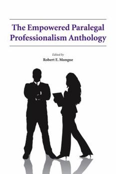 Hardcover The Empowered Paralegal Professionalism Anthology Book