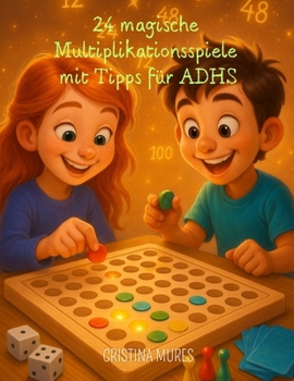 Paperback 24 magische Multiplikationsspiele mit Tipps für ADHS [German] Book