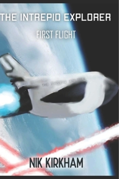 Paperback The Intrepid Explorer: First Flight Book