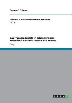 Paperback Das Transzendentale in Schopenhauers Preisschrift über die Freiheit des Willens [German] Book