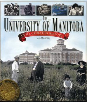 Paperback The University of Manitoba: An Illustrated History Book