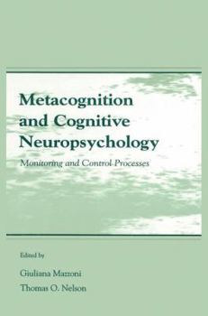 Paperback Metacognition and Cognitive Neuropsychology: Monitoring and Control Processes Book