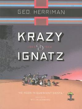 Krazy and Ignatz, 1943-1944: He Nods in Quiescent Siesta - Book  of the Krazy and Ignatz