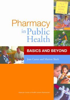 Paperback Pharmacy in Public Health: Basics and Beyond Book