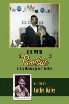 Paperback Life with Poochie A.K.A. Marion Jones' Father Book