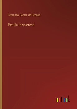 Paperback Pepilla la salerosa [Spanish] Book