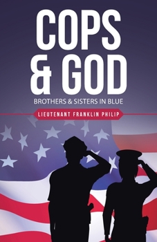 Paperback Cops & God: Brothers & Sisters in Blue Book