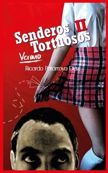 Paperback Senderos Tortuosos: Verano [Spanish] Book