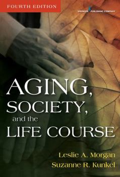 Hardcover Aging, Society, and the Life Course Book