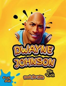 Paperback Dwayne Johnson Book for Kids: The biography of The Rock for children [Large Print] Book
