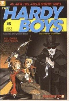The Hardy Boys #6: Hyde & Shriek (Hardy Boys: Undercover Brothers) - Book #6 of the Hardy Boys Graphic Novel