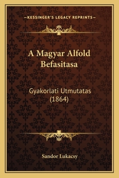Paperback A Magyar Alfold Befasitasa: Gyakorlati Utmutatas (1864) [Hungarian] Book
