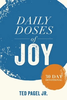 Paperback Daily Doses of Joy: 30 Day Devotional Book