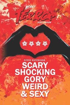 Paperback Scary, Shocking, Gory, Weird & Sexy Book