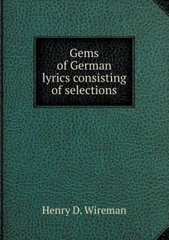 Paperback Gems of German lyrics consisting of selections Book