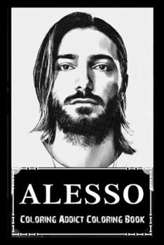 Paperback Coloring Addict Coloring Book: Alesso Illustrations To Manage Anxiety Book