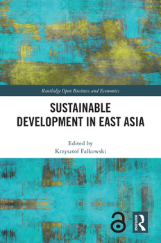 Hardcover Sustainable Development in East Asia Book