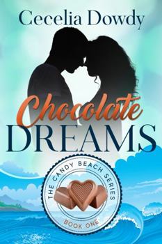 Paperback Chocolate Dreams: A Clean and Wholesome Inspirational Contemporary Romance (The Candy Beach Series Book 1) Book
