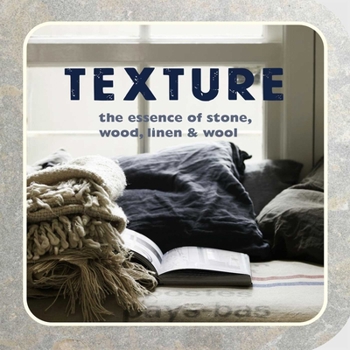 Paperback Texture: The Essence of Wood, Line, Stone & Wool Book