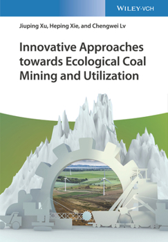 Hardcover Innovative Approaches Towards Ecological Coal Mining and Utilization Book