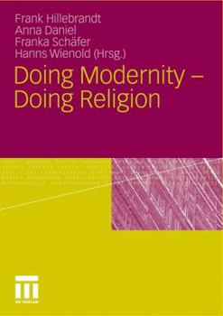 Paperback Doing Modernity - Doing Religion [German] Book