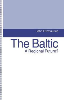 Paperback The Baltic: A Regional Future? Book