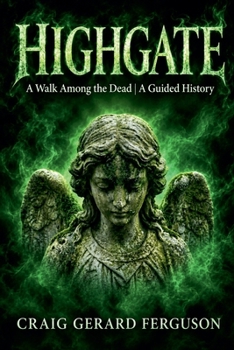 Paperback Highgate-A Walk Among the Dead Book