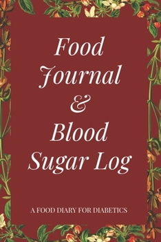 Food Journal & Blood Sugar Log a Food Diary for Diabetics: V.5 Glucose Tracking Log Book for 90 days with Monthly Review Monitor Your Health / 6 x 9 Inches (Gift) (D.J. Blood Sugar)