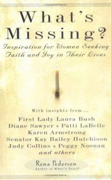 Paperback What's Missing?: Inspiration for Women Seeking Faith and Joy in Their Lives Book