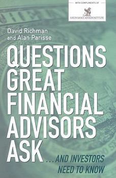 Hardcover Questions Great Financial Advisors Ask... and Investors Need to Know Book