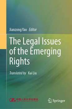 Hardcover The Legal Issues of the Emerging Rights Book