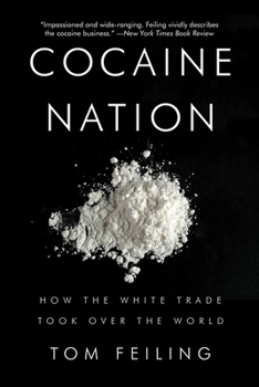 Hardcover Cocaine Nation: How the White Trade Took Over the World Book