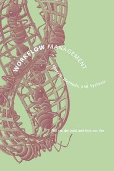 Workflow Management : Models, Methods, and Systems - Book  of the Information Systems