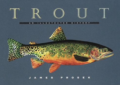 Hardcover Trout: An Illustrated History Book