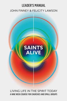 Spiral-bound Saints Alive Leaders Guide: Living Life in the Spirit Today Book