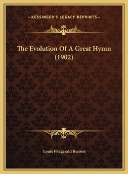 The Evolution Of A Great Hymn (1902)