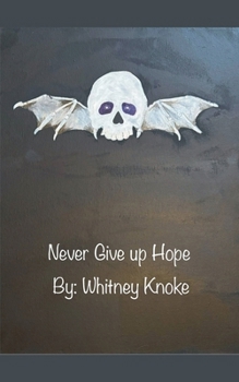Never Give up Hope (If Ever You Are Lost: Trilogy)