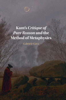 Paperback Kant's Critique of Pure Reason and the Method of Metaphysics Book