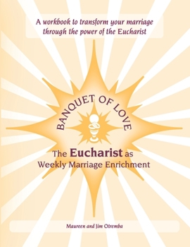 Paperback Banquet of Love: : Eucharist as Weekly Marriage Enrichment Book